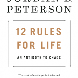 12 Rules for Life_ An Antidote to Chaos by Jordan Peterson